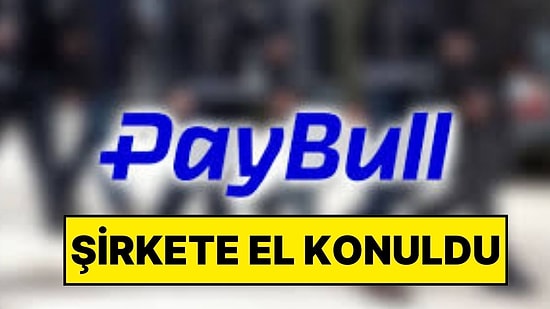 Paybull Elektronik Para ve Ödeme Hizmetleri A.Ş.'ye Yasa Dışı Bahis Gelirlerini Aklama Suçundan El Konuldu