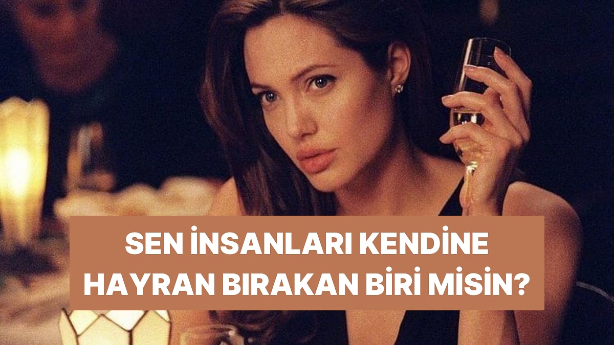 Bu Davranışları Yapıyorsan İnsanlar Sana Hayran Kalıyor Demektir!