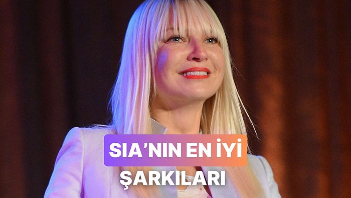 Her Şarkısıyla Bizi Kendine Aşık Eden Sia'nın En İyileri