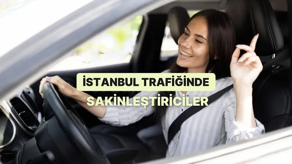 İstanbul Trafiğinde Sinir Krizini Engelleyen Playlist
