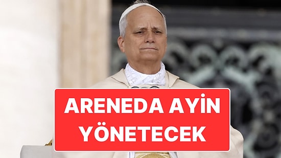 Yeni Papa 14. Leo Yarın Türkiye’ye Geliyor: Arenada Binlerce Kişinin Katılacağı Ayini de Yönetecek