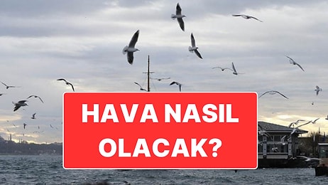 27 Kasım Perşembe İstanbul Hava Durumu: Parçalı Bulut Hava Bekleniyor