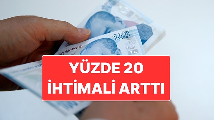 HSBC Yüzde 20 Demişti: Asgari Ücrette Yüzde 20 Zam İhtimali Arttı