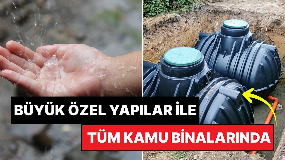 Binalarda 1 Ocak'tan İtibaren Zorunlu Olacak: Su Krizini Çözebilecek mi?