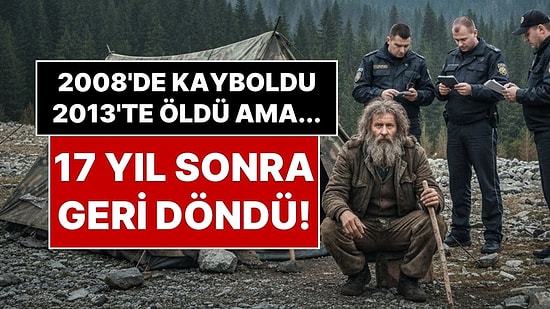 Öldü Sanılan Adam, 17 Yıl Sonra Bulgaristan Dağlarında Canlı Bulundu! Kimliği Büyük Sır