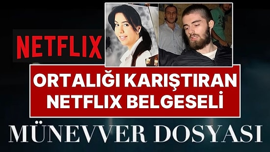 Netflix’in Münevver Karabulut Belgeseli Tartışma Yarattı: Karabulut Ailesi Belgesele İzin Vermiyor!