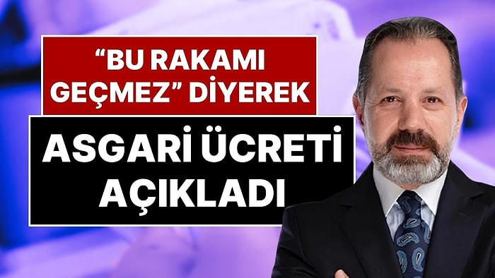Asgari Ücret Ne Kadar Olacak Derken İslam Memiş “Bu Rakamı Geçmez” Diyerek Asgari Ücreti Açıkladı