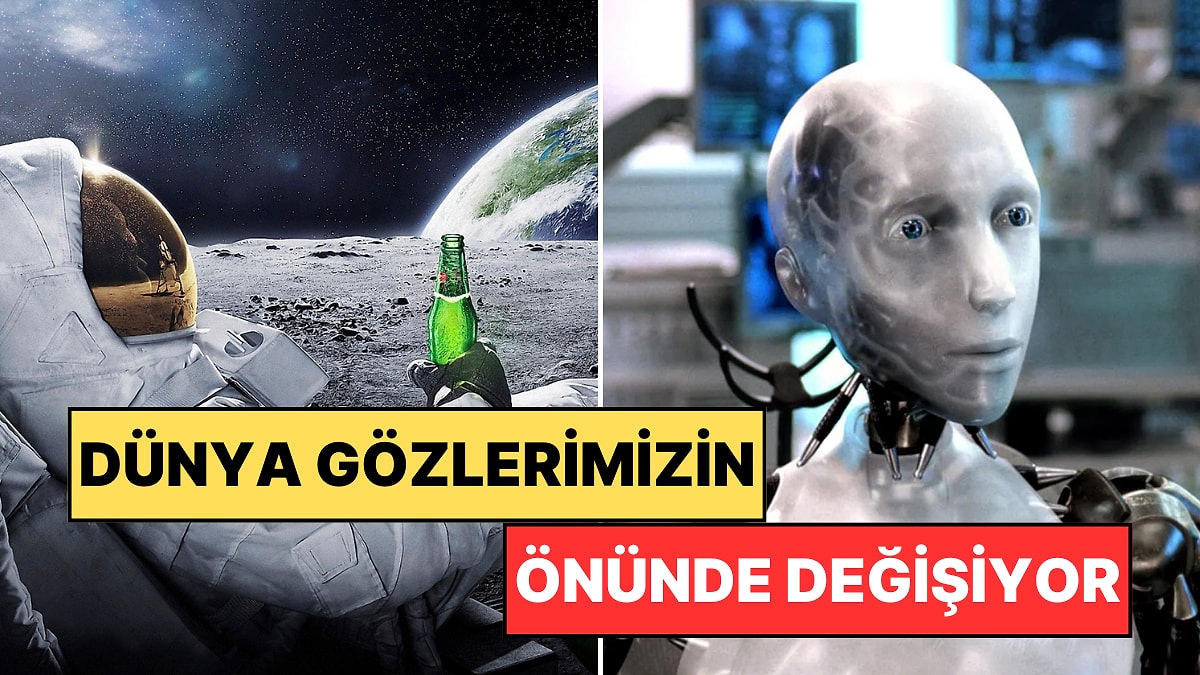 Sadece Filmlerde İzlemekle Kalmayacaksınız: Muhtemelen Dünya Gözüyle Göreceğiniz Teknolojiler