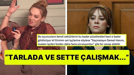 Demet Evgar'ın Sette Çalışmanın En Yorucu İş Olduğunu Söylemesine Tepki Yağdı