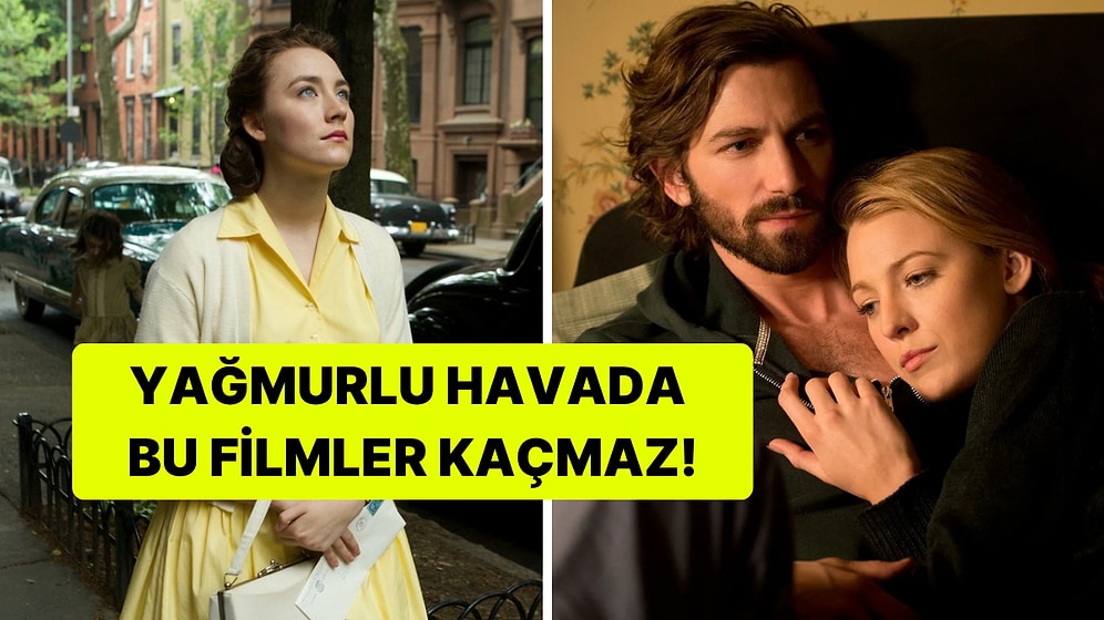 Battaniyeler Hazır mı? Yağmurlu Havada İzlenecek 15 Romantik Film Önerisi