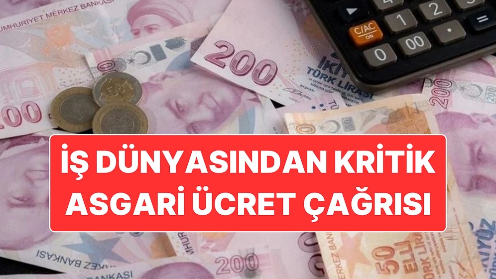 İş Dünyasından Bölgesel Asgari Ücret Çağrısı: "Mutlaka Değerlendirmeliyiz"