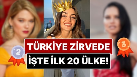 Dünyanın En Güzel Kadınları Bu Ülkelerden Çıkıyor: 2024 Listesinde Türkiye Zirvede!