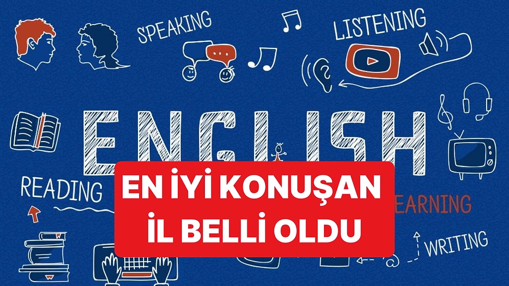 Türkiye'nin İngilizce Sıralaması Geriledi, En İyi İngilizce Konuşan İl de Belli Oldu