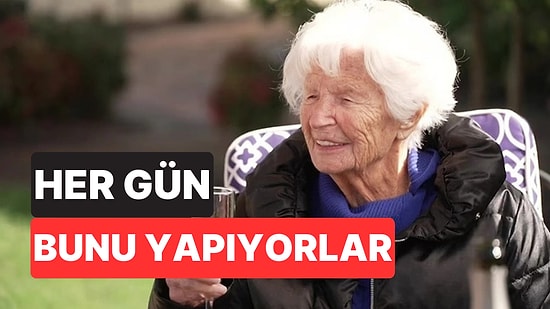 100 Yaşından Fazla Yaşayanların Sırrı Belli Oldu: İstisnasız Her Gün 20 Dakika Bunu Yapıyorlar