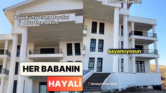 Amasya'da Köye Ev Yapma Hayalini Abartan Bir Vatandaş Köyüne Saray Yaptırdı