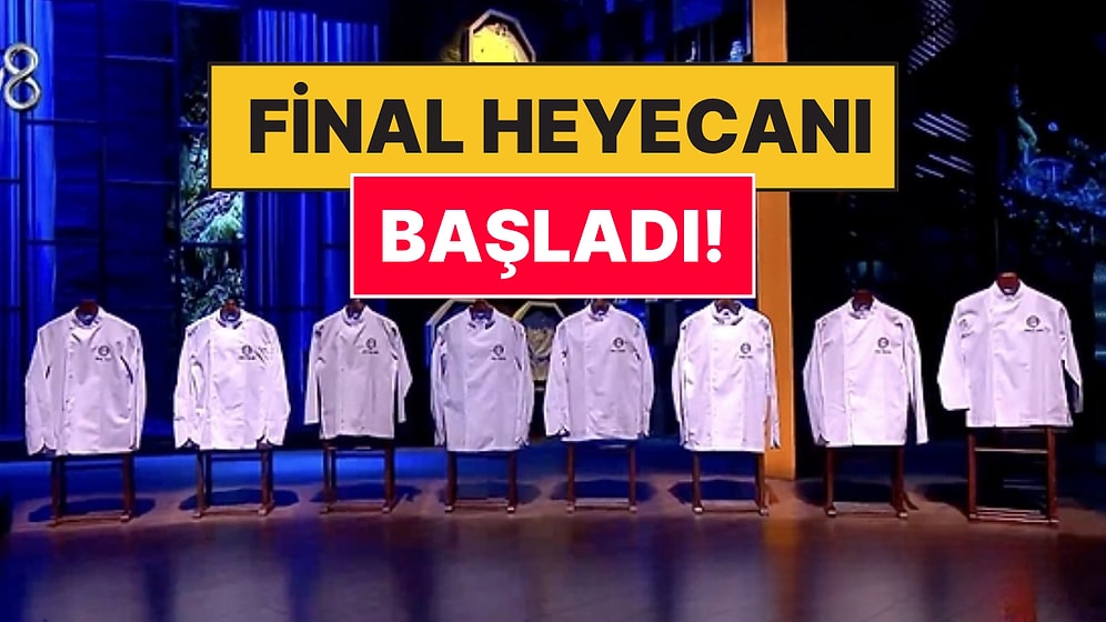 MasterChef'te Şef Ceketleri Dağıtılıyor: İlk 8'e Kalan İsimler Belli Oldu!