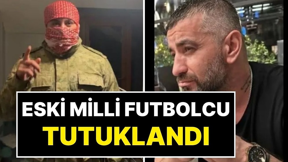 Eski Milli Takım Futbolcusu Yusuf Atay 'DEAŞ Üyeliği'nden Tutuklandı