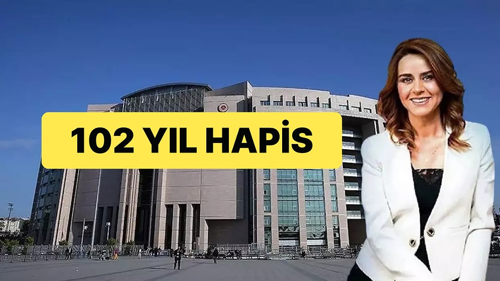 Seçil Erzan Davasında Karar Açıklandı: 102 Yıl Hapis Cezası Aldı