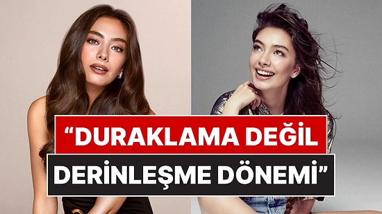 Uzun Süredir Dizilerde Rol Almayan Neslihan Atagül'den Bu Sürece Dair Düşündüren Açıklama