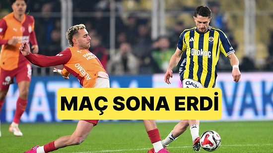Fenerbahçe-Galatasaray Derbisinde İkinci Yarı Devam Ediyor (CANLI)
