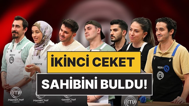 1 Aralık MasterChef'te İkinci Ceket Sahibini Buldu: MasterChef İkinci Ceketi Kim Kazandı?