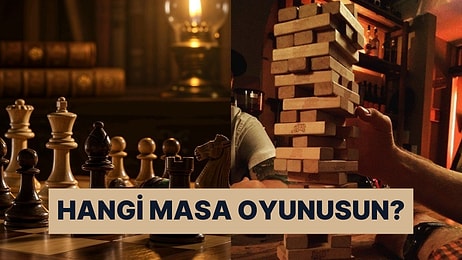 Karakterine Göre Sen Hangi Masa Oyunusun?