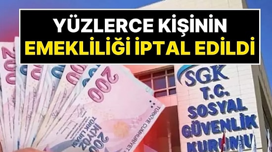 SGK'dan Emeklilik İncelemesi: Yüzlerce Kişinin Emekliliği İptal Oldu! Ödenen Maaşlar Geri Alınacak