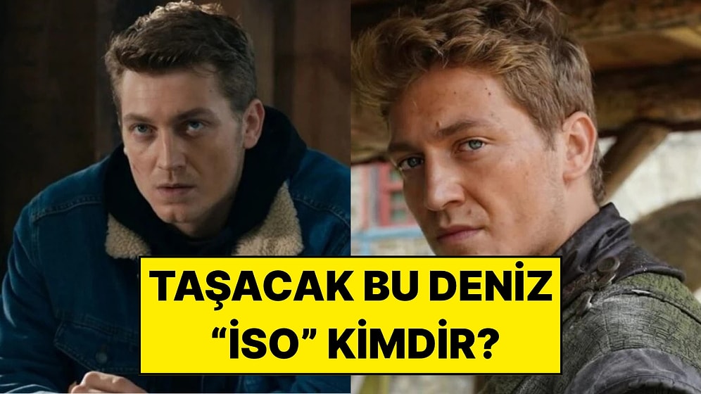 Taşacak Bu Deniz’in İso’su Erdem Şanlı Kimdir? Erdem Şanlı Kaç Yaşında ve Nereli?