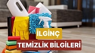 Ev Temizliği Konusunda Daha Önce Duymadığınız İddialı Bilgiler