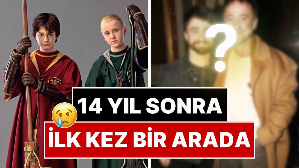 Harry Potter ve Draco Malfoy 14 Yıl Sonra İlk Kez Bir Arada: Gözleri Dolduran Radcliffe ve Felton Buluşması!