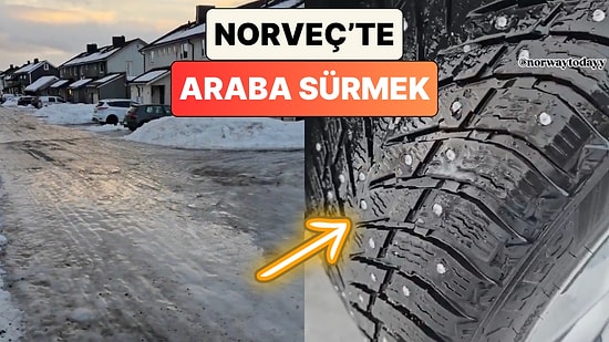 Norveç'te Yaşayan Bir Türk Anlattı: Buzlu Yollarda Nasıl Araba Sürülüyor?