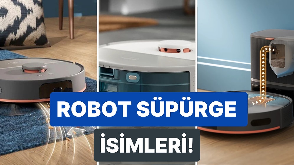 Robot Süpürgenize Verebileceğiniz En Yaratıcı 10 İsim