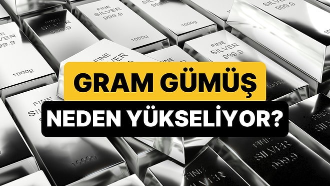 Gram Gümüş Neden Yükseliyor? Yükselişin Arkasındaki 3 Temel Sebep