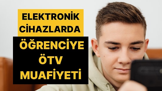 Üniversitelilere Müjdeli Haber! Elektronik Cihazlarda Öğrencilere ÖTV Muafiyeti Meclis'te