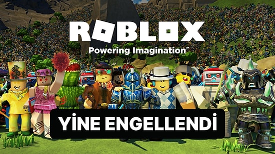 Türkiye'de Engelli Olan Roblox Bir Ülkede Daha Engellendi