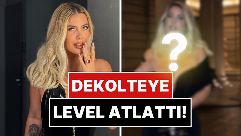 Icardi'nin Belalısı Wanda Nara, Dekolteye Level Atlatan Elbisesiyle Dikkat Çekti!
