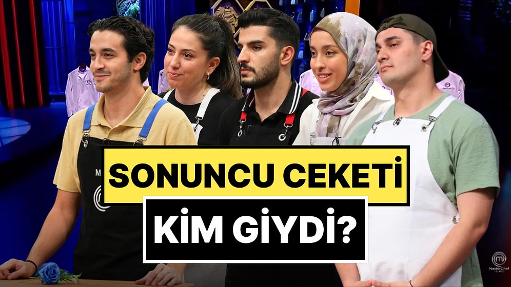 3 Aralık MasterChef'te Dördüncü ve Sonuncu Ceket Sahibini Buldu: MasterChef'te 4. Ceket Kimin Oldu?