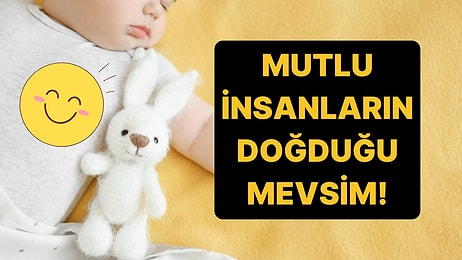 Bu Mevsimde Doğan Çocuklar Daha Mutlu! Araştırmalar Ortaya Koydu