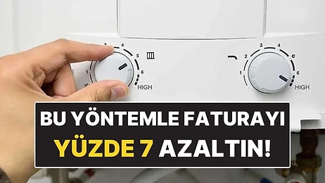 Kışın Doğalgaz Faturasını Yüzde 7 Azaltan Gizli Tasarruf Yöntemi!