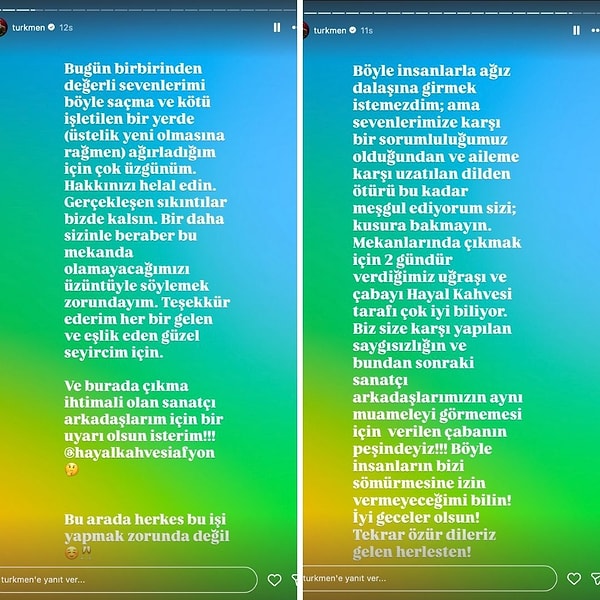 Sahne aldığı mekan yeni olmasına rağmen yaşananlar adına seyircisinden özür dileyen Gökhan Türkmen, sanatçı dostlarını da uyardı.