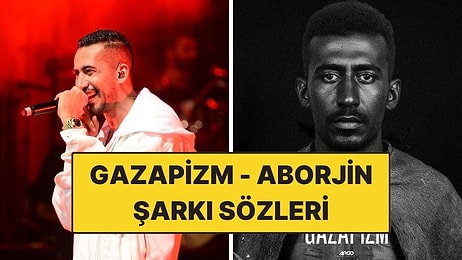 Gazapizm’in Yeni Şarkısı! Gazapizm - Aborjin Sözleri