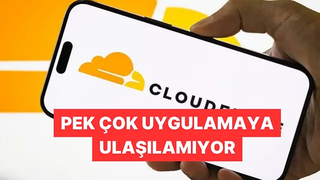 Cloudflare Yine Çöktü! Dünya Çapında İnternet Erişiminde Sorunlar Yaşanıyor