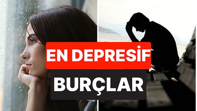 Duygusal Yükü Taşıyamıyorlar: Depresyona En Meyilli Burçlar