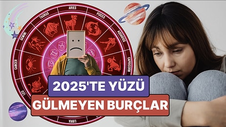 2025 Yılında Umduğunu Bulamayan Burçlar: Hayaller 2026'ya Kaldı!