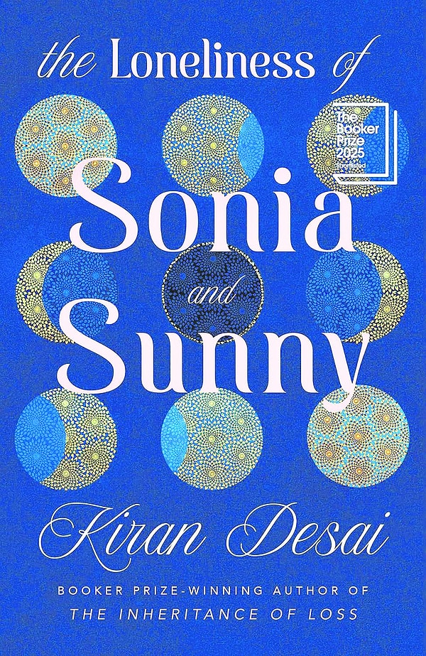 3. The Loneliness of Sonia and Sunny (Sonia ve Sunny’nin Yalnızlığı) – Kiran Desai