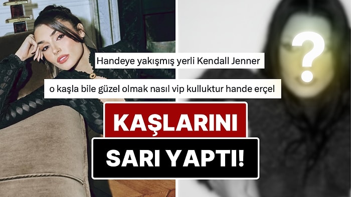 Radikal Bir İmaj Değişikliğine Giden Hande Erçel'in Sarı Kaşları Kendisine Çok Yakıştırıldı!