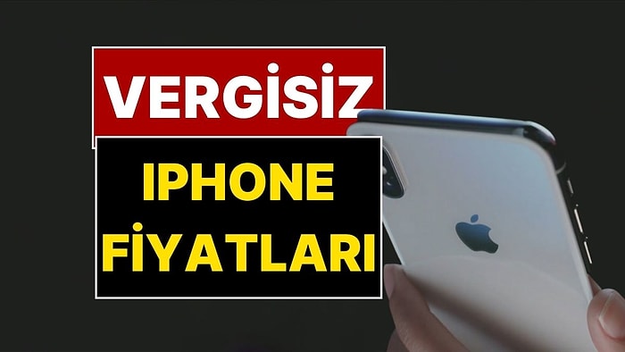 iPhone 17 Vergisiz Fiyatları: Telefonda ÖTV Kalkacak mı?