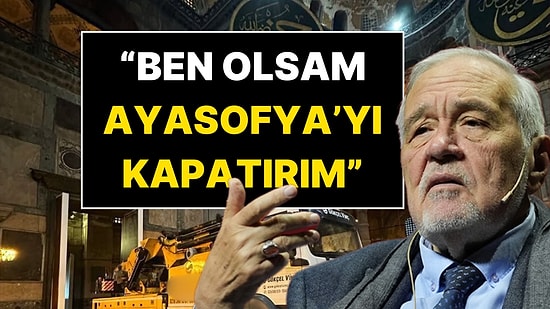İlber Ortaylı’dan “Ayasofya Ziyarete Kapatılsın” Önerisi