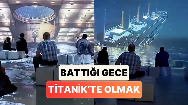 Battığı Gece Titanik’te Olmanın Nasıl Bir His Olduğunu Göstermek İçin Hazırlanan Simülasyon