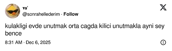 Çok doğru. Öyle bir savunmasızlık. Hayata karşı...